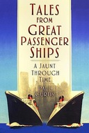 TALES FROM GREAT PASSENGER SHIPS - Paul Curtis (KSIĄŻKA)