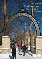 Northwestern University: A History Pridmore Jay