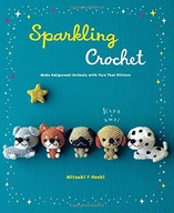Sparkling Crochet: Make Amigurumi Animals with