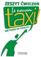 Le Nouveau Taxi! 2 Zeszyt ćwiczeń Hachette