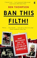 Ban This Filth!: Letters From the Mary Whitehouse