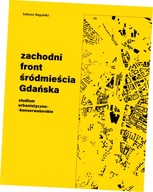 Zachodni front śródmieścia Gdańska