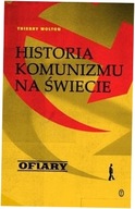 Ofiary Historia komunizmu na świecie T.2 T. Wolton