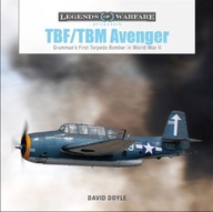 TBF/TBM Avenger: Grumman s First Torpedo Bomber