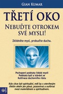 Třetí oko Nebuďte otrokem své mysli! Gian Kumar