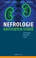 Nefrologie kritických stavů Arnošt Martínek;Nad...