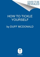 Tickled: A Commonsense Guide to the Present