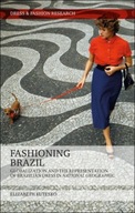 Fashioning Brazil: Globalization and the