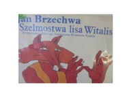 Szelmostwa lisa Witalisa - Brzechwa