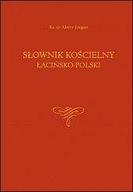 Słownik kościelny łacińsko-polski Alojzy Jougan