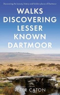 WALK DISCOVERING LESSER KNOWN DARTMOOR - Peter Cat