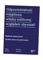 ODPOWIEDZIALNOŚĆ MAJĄTKOWA WŁADZY PUBLICZNEJ WZGLĘDEM OBYWATELI MICHAŁ JABŁ