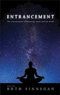Entrancement: The consciousness of dreaming,