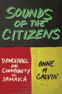 Sounds of the Citizens: Dancehall and Community