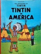 HERGE - THE ADVENTURES OF TINTIN: TINTIN IN AMERICA