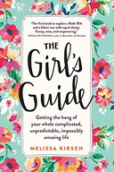 The Girl s Guide: Getting the hang of your whole