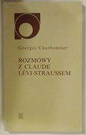 Rozmowy z Claude Levi-Straussem Charbonnier