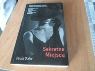 PAULA SOLER - SEKRETNE MIEJSCA