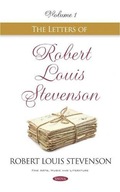 The Letters of Robert Louis Stevenson: Volume I