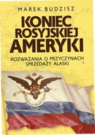 Koniec rosyjskiej Ameryki