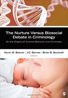 The Nurture Versus Biosocial Debate in