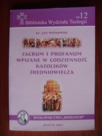 Sacrum i profanum wpisane w codzienność Wiśniewski