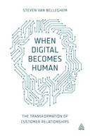 When Digital Becomes Human: The Transformation of