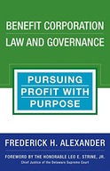 Benefit Corporation Law and Governance: Pursuing