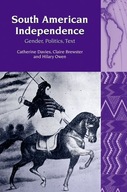 South American Independence: Gender, Politics,