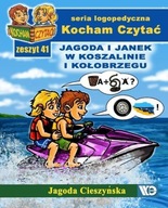 Jagoda i Janek w Koszalinie i Kołobrzegu Zeszyt 41