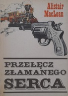 Przełęcz złamanego serca Alistair MacLean