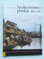 Społeczeństwo polskie 1864-1914