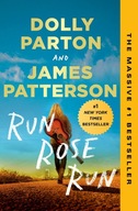 Run, Rose, Run: A Novel Patterson, James