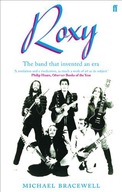 ROXY MUSIC, 1953-1972: THE BAND THAT INVENTED AN E
