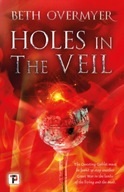Holes in the Veil Overmyer Beth
