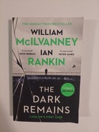 The Dark Remains Ian Rankin, William McIlvanney