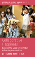 Collaborative Happiness: Building the Good Life