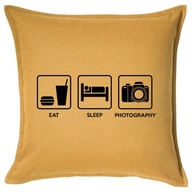 EAT SLEEP PHOTOGRAPHY poduszka 50x50 prezent