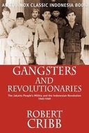 GANGSTERS AND REVOLUTIONARIES ROBERT CRIBB