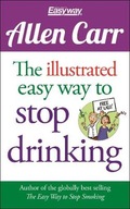 The Illustrated Easy Way to Stop Drinking: Free