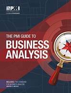 The PMI guide to business analysis Project