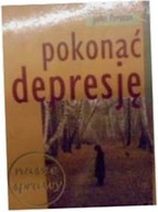 pokonać depresję - john preston