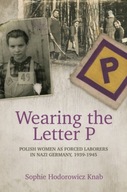 Wearing the Letter P: Polish Women as Forced