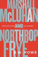 Marshall McLuhan and Northrop Frye: Apocalypse