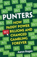 Punters: How Paddy Power Bet Billions and Changed
