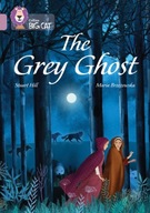 The Grey Ghost: Band 18/Pearl Hill Stuart