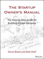 The Startup Owner s Manual: The Step-By-Step