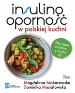 Insulinooporność w polskiej kuchni Makarowska