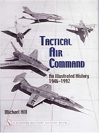Tactical Air Command: An Illustrated History