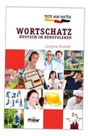 TESTE DEIN DEUTSCH WORTSCHATZ. DEUTSCH IM BERUFSLEBEN JUSTYNA KRZTOŃ